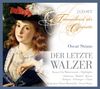 Oscar Straus: Der letzte Walzer, 2 CDs