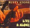 Rusty Stone: Live And Alone, CD