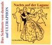 Nachts auf der Lagune: Tanzmusik von 1937 - 1939, CD