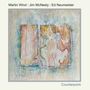 Martin Wind, Jim McNeely & Ed Neumeister: Counterpoint, CD, CD