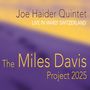 Joe Haider: The Miles Davis Project 2025, CD