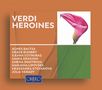 Verdi Heroines, 2 CDs