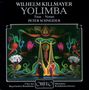 Wilhelm Killmayer (1927-2017): Yolimba (Musikalische Posse), CD