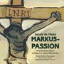 Jacob de Haan: Markus-Passion für Mezzosopran, Bariton, Strecher & Sinfonisches Blasorchester, CD