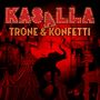 Die Worte "KASALLA" und "TRÖNE & KONFETTI" sind in auffälligen, beleuchteten Buchstaben über Zirkusselementen., CD