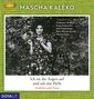 Mascha Kaléko: Ich tat die Augen auf und sah das Helle, MP3-CD