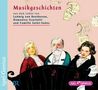 : Musikgeschichten: Aus dem Leben von Ludwig van Beethoven, Domenico Scarlatti und Camille Saint-Saens, CD