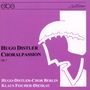 Hugo Distler (1908-1942): Choralpassion op.7, CD