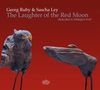 Georg Ruby & Sascha Ley: The Laughter Of The Red Moon (Dedicated To Hildegard Knef), CD, CD