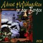 Advent & Weihnachten in den Bergen, 2 CDs