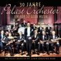 Max Raabe & Palastorchester: Ich hör so gern Musik:  30 Jahre Palast Orchester, 2 CDs
