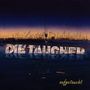 Taucher: Aufgetaucht, CD, CD