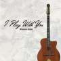 Josef 'Wawau' Adler: I Play With You, CD