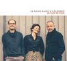 Le Bang Bang & Kälberer: In Our Blood, CD