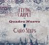 Quadro Nuevo & Cairo Steps: Flying Carpet (180g), 2 LPs