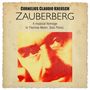 Cornelius Claudio Kreusch: Zauberberg: A Musical Homage To Thomas Mann, CD,CD