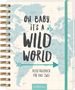 : Oh Baby, it's a wild world - Reisetagebuch / Erinnerungsbuch an eine schöne Reise - originelles Geschenk zur Hochzeit, Buch