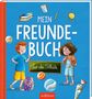 Sarah Welk: Mein Freundebuch für die Schule, Buch