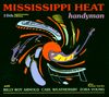 Mississippi Heat: Handyman, CD