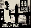 B.B. & The Blues Shacks: London Days, CD, CD