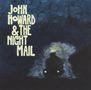 John Howard & The Night Mail: John Howard & The Night Mail (LP + CD), LP,CD