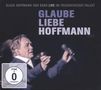 Klaus Hoffmann: Glaube Liebe Hoffmann, 3 CDs und 1 DVD