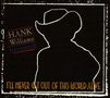 Hank Williams: Hank Williams Revisited - I'll Never Get Out..., CD
