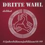 Dritte Wahl: Delikat (Limitierte Jubiläums-Edition) (Silbernes Vinyl), LP