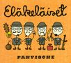 Eläkeläiset (Pensioners): Pahvische, CD