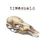 Timesbold: Not Still Here, LP, LP