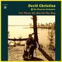 David Christian & The Pinecone Orchestra: For Those We Met On The Way, LP, LP