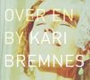 Kari Bremnes: Over En By, CD