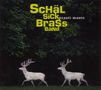 Schäl Sick Brass Band: Prasti Music, CD