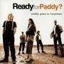 Paddy Goes To Holyhead: Ready For Paddy?, CD