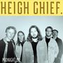 Heigh Chief.: Midnight Oil (Limited Numbered Edition) (Yellow Vinyl), LP
