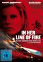 In her Line of Fire, DVD