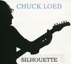 Chuck Loeb: Silhouette, CD, CD