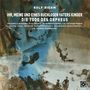 Rolf Riehm (geb. 1937): Ihr, meine und eines ruchlosen Vaters Kinder für Sopran, Sprecher & Orchester, CD