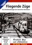 : Fliegende Züge - Die Schnelltriebwagen der Deutschen Reichsbahn, DVD