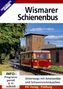 "Wismarer Schienenbus. INFO-Programm gemäß § 14 JuSchG. Unterwegs mit Ameisenbär und Schweineschnäuzchen. EK-Verlag." Ein roter Schienenbus vor einem Backsteingebäude.