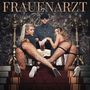 Frauenarzt: XXX (Limited XXX Bundle), CD,T-Shirts