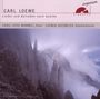 Carl Loewe (1796-1869): Lieder & Balladen, CD