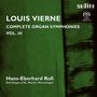 Louis Vierne (1870-1937): Sämtliche Orgelsymphonien Vol.3, Super Audio CD