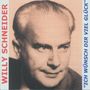Willy Schneider (1905-1989): Ich wünsch dir viel Glück, 2 CDs