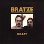 Bratze: Kraft, LP