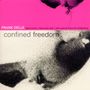 Frank Delle: Confined Freedom, CD