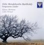 Felix Mendelssohn Bartholdy: Lieder ("Vergessene Lieder"), CD