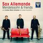 : Sax Allemande - Mendelssohn & Friends, CD