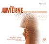 Louis Vierne: Sämtliche Orgelsymphonien Vol.3, SACD,SACD