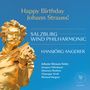 Salzburg Wind Philharmonic - Happy Birthday Johann Strauss!, 2 CDs, 2 CDs